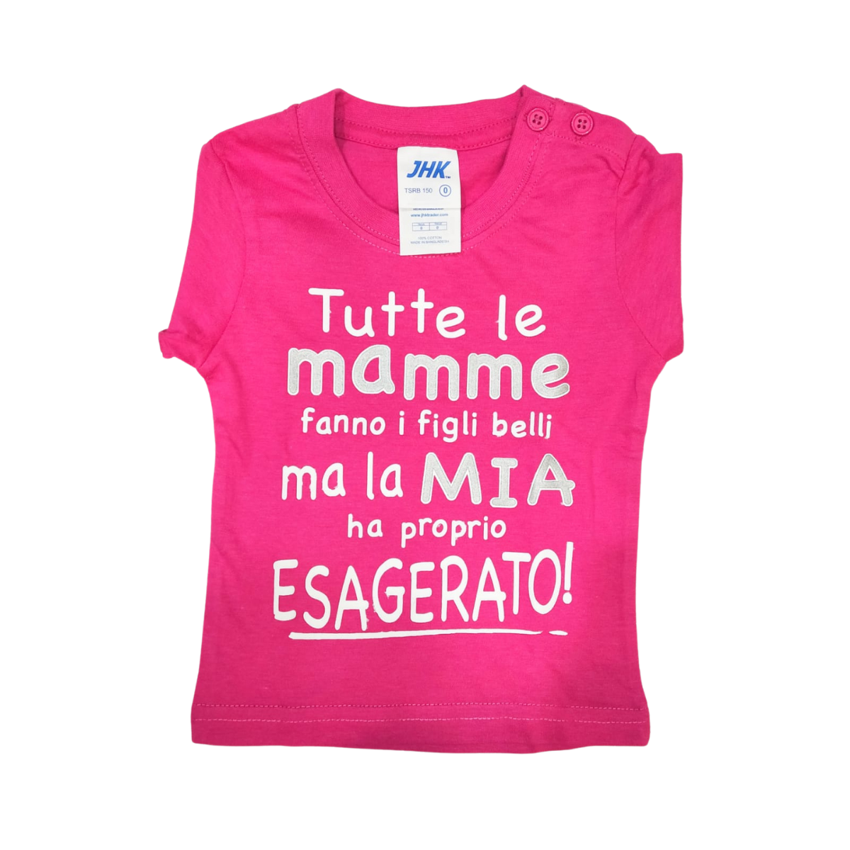 Maglia Baby "tutte le mamme fanno figli belli, la mia ha esagerato"